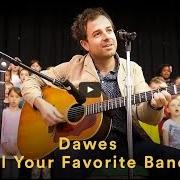 Le texte musical RIGHT ON TIME de DAWES est également présent dans l'album All your favorite bands (2015)