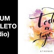 Le texte musical CUANDO MIRO ATRÁS de ATHENAS est également présent dans l'album Todo es tuyo (2018)