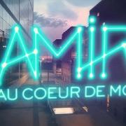 Le texte musical MA VIE, MA VILLE, MON MONDE de AMIR (FR) est également présent dans l'album Au cœur de moi (2016)