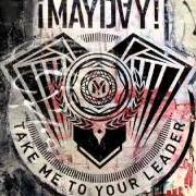 Le texte musical DIG IT OUT de MAYDAY! est également présent dans l'album Take me to your leader (2012)