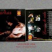 Le texte musical PIEDRA EN TU CAMINO de LOS KJARKAS est également présent dans l'album Lección de vida (2001)