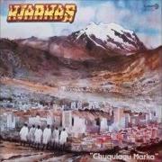 Le texte musical LATINOAMÉRICA de LOS KJARKAS est également présent dans l'album Chuquiago marka (1988)