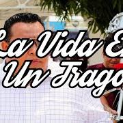 Le texte musical LA VIDA EN UN TRAGO de BANDA LOS SEBASTIANES est également présent dans l'album La vida en un trago (2020)