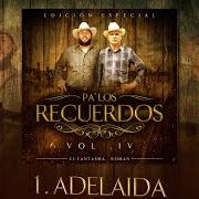 Le texte musical ADELAIDA de EL FANTASMA est également présent dans l'album Pa' los recuerdos, vol. 4 (2021)