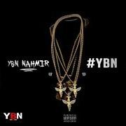Le texte musical BOUNCE OUT WITH THAT (REMIX) de YBN NAHMIR est également présent dans l'album Ybn: the mixtape (2018)