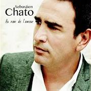 Le texte musical AU NOM DE L'AMOUR de SÉBASTIEN EL CHATO est également présent dans l'album Au nom de l'amour (2016)