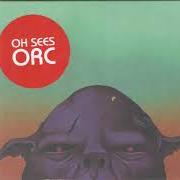 Le texte musical JETTISONED de OH SEES est également présent dans l'album Orc (2017)
