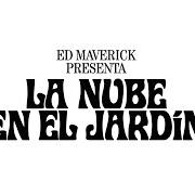 Le texte musical NADIE VA A PENSAR EN TI MEJOR QUE YO de ED MAVERICK est également présent dans l'album La nube en el jardín (2024)