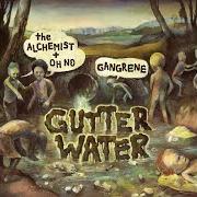 Le texte musical NOT LEAVING de THE ALCHEMIST est également présent dans l'album Gutter water (2010)