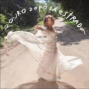 Le texte musical NA AREIA de ELBA RAMALHO est également présent dans l'album O ouro do pó da estrada (2018)