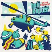 Le texte musical CHEESE de DEINE FREUNDE est également présent dans l'album Helikopter (2019)