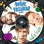 Le texte musical GRUSELGEFAHR de DEINE FREUNDE est également présent dans l'album Heile welt (2014)