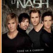 Le texte musical LOCO de D'NASH est également présent dans l'album Todo va a cambiar (2007)