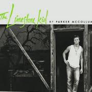 Le texte musical THE TUNE de PARKER MCCOLLUM est également présent dans l'album The limestone kid (2015)