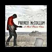 Le texte musical HIGHWAY de PARKER MCCOLLUM est également présent dans l'album A red town view (2013)