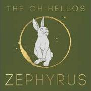 Le texte musical MURMURATIONS / READING THE AUGURY de OH HELLOS (THE) est également présent dans l'album Zephyrus (2020)