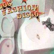 Le texte musical PLASTIC SURGEONS de DOG FASHION DISCO est également présent dans l'album Committed to a bright future (2003)