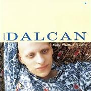 Le texte musical ENTRE L'ÉTOILE ET LE CARRÉ de DOMINIQUE DALCAN est également présent dans l'album Entre l'étoile et le carré (1991)