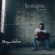 Le texte musical COUNTRY ASS SHIT de MORGAN WALLEN est également présent dans l'album Dangerous (2021)