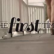 The first time