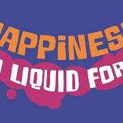 Le texte musical HAPPINESS IN LIQUID FORM de ALFIE TEMPLEMAN est également présent dans l'album Happiness in liquid form (2020)