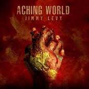 Le texte musical SHADOW de JIMMY LEVY est également présent dans l'album Aching world (2020)