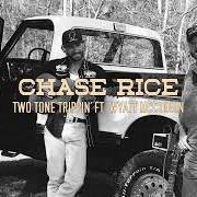 Le texte musical TWO TONE TRIPPIN' de CHASE RICE est également présent dans l'album Two tone trippin' (2025)