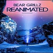 Le texte musical UNLEASH de BEAR GRILLZ est également présent dans l'album Reanimated (2020)