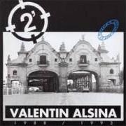 Le texte musical AMOR SUICIDA de DOS MINUTOS est également présent dans l'album Valentín alsina (1994)