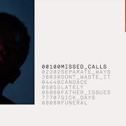 Le texte musical MISSED CALLS de AUGUST 08 est également présent dans l'album Father (2018)