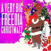Le texte musical SANTA IS A GAY MAN de BIG FREEDIA est également présent dans l'album A very big freedia christmazz (2016)