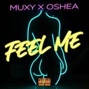 Le texte musical FEEL ME de MUXY & OSHEA est également présent dans l'album 1st place again (2021)