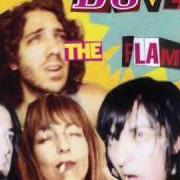 Le texte musical LEAVE ME ALONE de DOVER est également présent dans l'album The flame (2003)