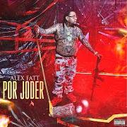 Le texte musical APRENDÍ A PERDER de ALEX FATT est également présent dans l'album Por joder (2022)