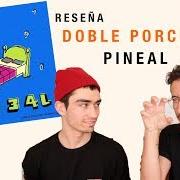 Le texte musical SIN GRAVEDAD de DOBLE PORCION est également présent dans l'album P.I.N.E.A.L. (2019)