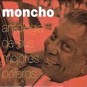 Le texte musical ESPERARÉ de MONCHO est également présent dans l'album Antología de sus mejores boleros (1995)