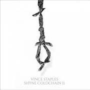 Le texte musical TURN de VINCE STAPLES est également présent dans l'album Shyne coldchain vol 2 (2014)