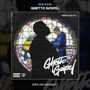 Le texte musical CLOSE ENOUGH TO HURT de ROD WAVE est également présent dans l'album Ghetto gospel (2019)