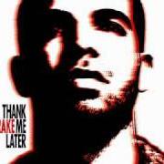 Le texte musical BEST I EVER HAD de DRAKE est également présent dans l'album Thank me later (2010)