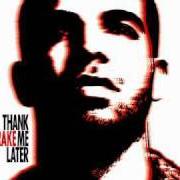 Le texte musical CECE'S INTERLUDE de DRAKE est également présent dans l'album Thank me later (2010)