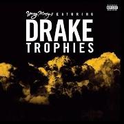 Le texte musical TROPHIES de DRAKE est également présent dans l'album Trophies (2014)