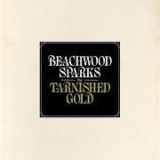 Le texte musical MOLLUSK de BEACHWOOD SPARKS est également présent dans l'album The tarnished gold (2012)