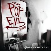 Le texte musical STEPPING STONE de POP EVIL est également présent dans l'album Lipstick on the mirror (2008)