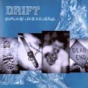 Le texte musical IN RECURRENCE de DRIFT est également présent dans l'album Stalkin' like killers (2001)