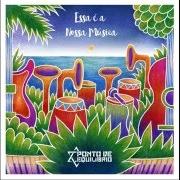 Le texte musical DOME O MEDO de PONTO DE EQUILÍBRIO est également présent dans l'album Essa é a nossa música (2016)