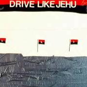 Le texte musical CARESS de DRIVE LIKE JEHU est également présent dans l'album Drive like jehu (1991)