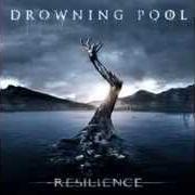 Le texte musical ANYTIME ANYPLACE de DROWNING POOL est également présent dans l'album Resilience (2013)