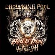 Le texte musical SNAKE CHARMER de DROWNING POOL est également présent dans l'album Hellelujah (2016)