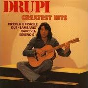Le texte musical RIMANI de DRUPI est également présent dans l'album Greatest hits (2000)