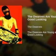 Le texte musical THROW THAT WORLD AWAY de DWARVES est également présent dans l'album The dwarves are young and good looking (1997)